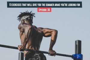 exercises that will give you the summer arms