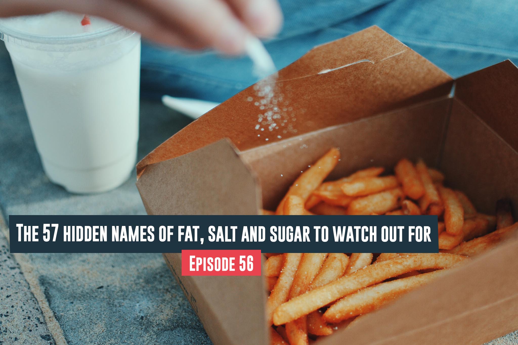 hidden Names Of Fat, Salt And Sugar